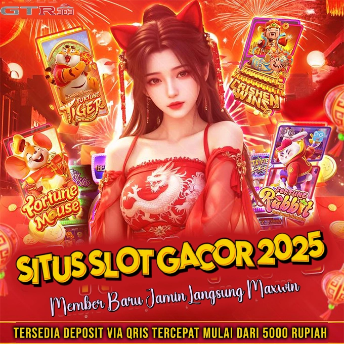 GTR303: Situs Slot Gacor Hari Ini Deposit Qris 5000 Gampang Maxwin 2025